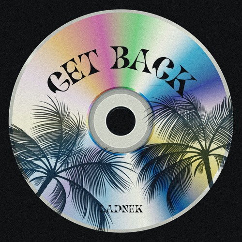 Stream Get Back by Ladnek Listen online for free on SoundCloud