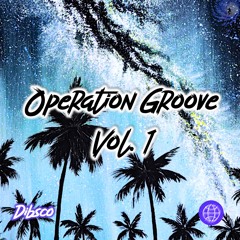 Operation Groove [Vol. 1]