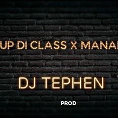 DJ TEPHEN - full up di class x manafood(🔥Bass🔥)