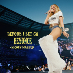 Before I let Go- Beyonce Mashup-Nicoly Rafael Dutra Junior Senna FREE (FULL LINK NA DESCRIÇÃO)