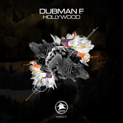 HD107 : Dubman F. - This is Hollywood (Original Mix)