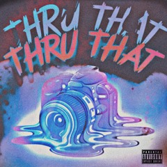 THRU THAT Feat. YoungNDumb (Prod.NorthHollow)
