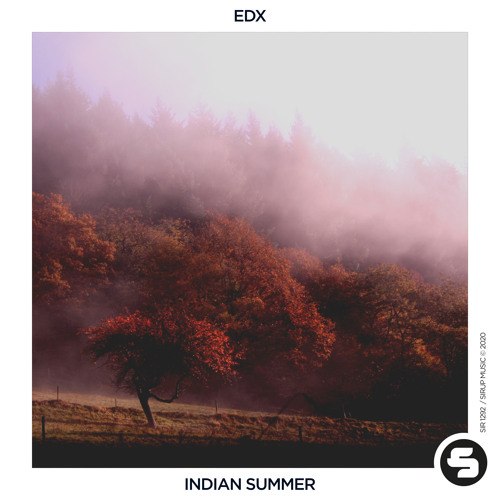Premiere: EDX - Indian Summer