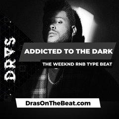 🔺Addicted To The Dark w/ hook | The Weeknd | RnB Trap Beat