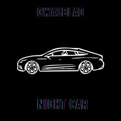 Gwasblad - Night Car