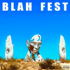 BLAH FEST Mix