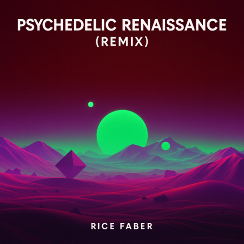 Psychedelic Renaissance (Remix #2)