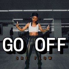 SHE FLOW - GO OFF