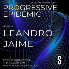 Leandro Jaime - Progressive Epidemic Guest Mix