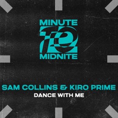 Sam Collins & Kiro Prime - Dance With Me (Radio Edit)