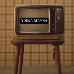 Yoena Mayna - YOE NAY