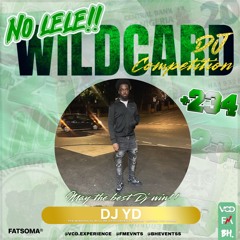 DJ YD +234: NO LELE WILDCARD MIX