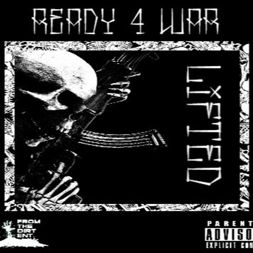 LiFTED - Ready 4 War (Produced by Traplysse)