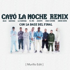 Cayó La Noche Remix  pero con la base de Quevedo del final [Murillo Edit] + DESCARGA