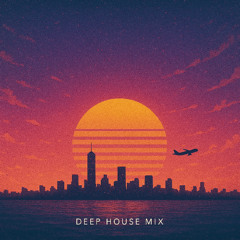 Deep House | KawaiSKy
