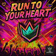 RUN TO YOUR HEART