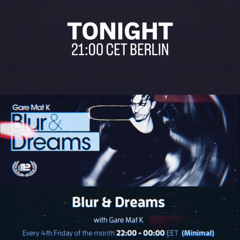 "Blur & Dreams" with Gare Mat k on DIFM 28.02.25 - 2hs Continuous Dj-Mix