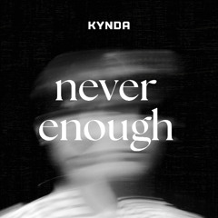 Never Enough (Radio Edit)