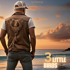Three Little Birds