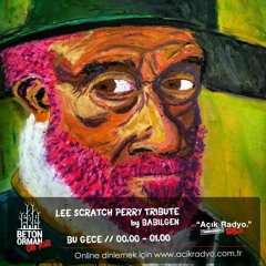 Beton Orman on Air - Lee Scratch Perry Tribute w/ Babilgen
