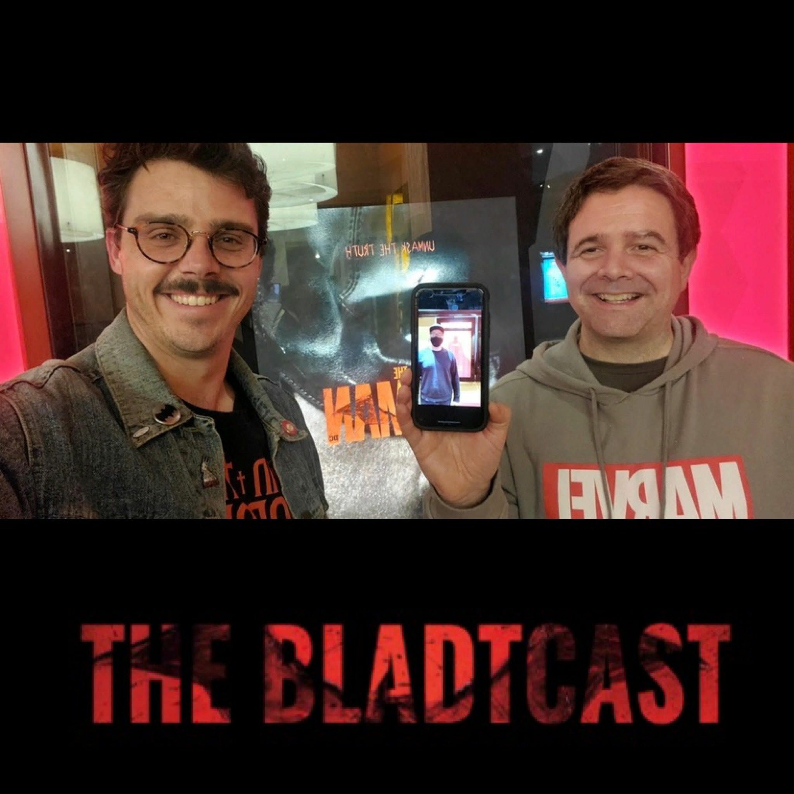 Bladtcast #481 - "Riddle Me This, Bladtman" (Our First "The Batman" Review) episode artwork