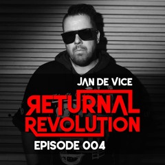 Best New Releases, DJ-Set Techno Acid, JAN DE VICE - Returnal Revolution 004, Noir Vol.2 Kurai Rec.