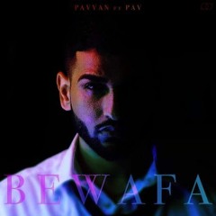 Bewaafa Pav Dharia Remixed By AJ