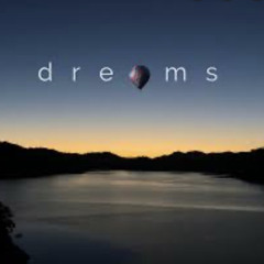 Dreams