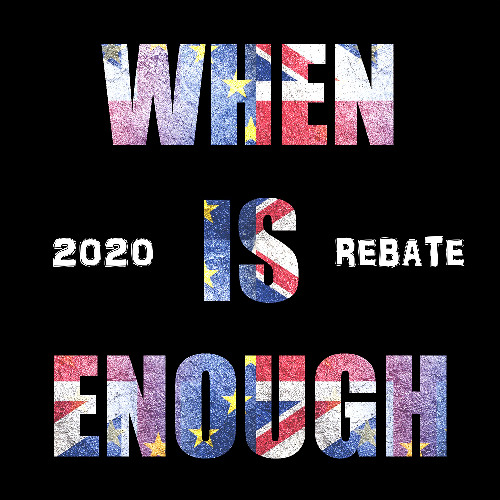 When Is Enough (2020 Rebate Mix)
