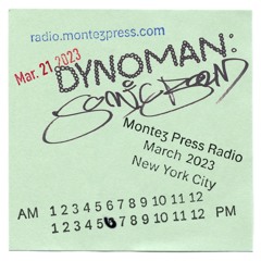 Dynoman - Sonic Boom (Montez Press Radio March 2023)
