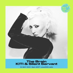 The Brain w. DJ KITI - 26 May 2022