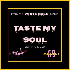 Taste My Soul