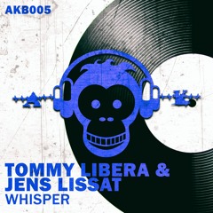 Jens Lissat, Tommy Libera - Whisper (Original Mix)