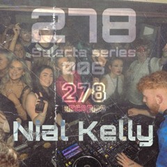 278 Selecta Series 006 - Niall Kelly