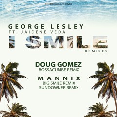 George Lesley ft. Jaidene Veda - I Smile (Doug Gomez Remix)