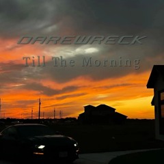 Till The Morning