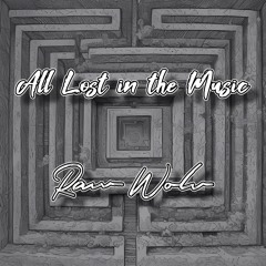All Lost in the Music (Original Mix)