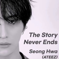ATEEZ (Park Seonghwa) - The Story Never Ends (Orig. Lauv)