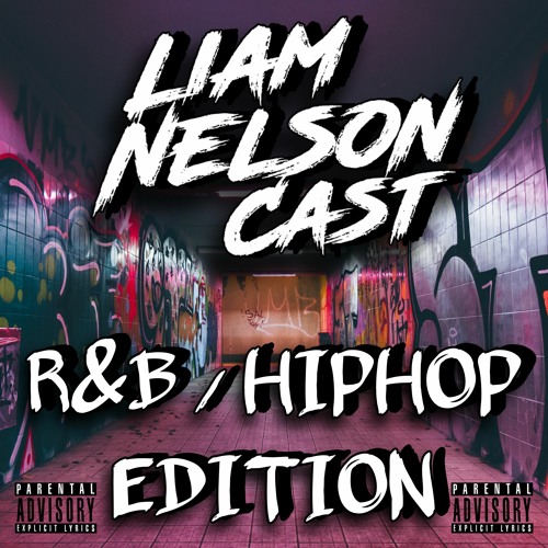 #13 Liam Nelson Cast R&B - HIPHOP Edition