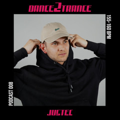 DANCE2TRANCE Podcast//008 - JUSTEC