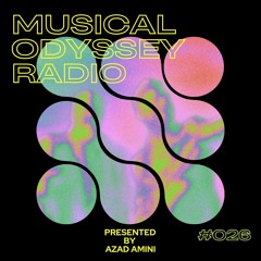 MOR 026 - MUSICAL ODYSSEY RADIO