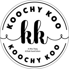 Koochy Koo 001
