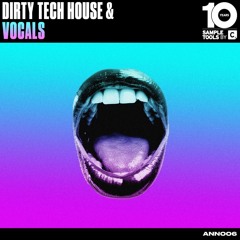 Dirty Tech House & Vocals - Full Demo (Sample Pack)