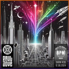 Paul Jove (San Pedro Music) Beats Per Minute Show #39