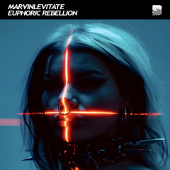 MarvinLevitate - Euphoric Rebellion EP  (Out Soon / 12 Dec.)
