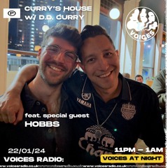 Curry's House w/ DD Curry & Hobbs - 22/01/24 - Voices Radio