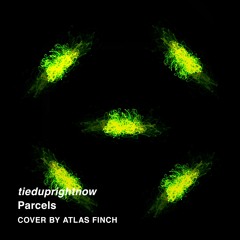 tieduprightnow (Parcels Cover)