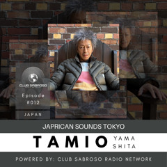 JULY31 - TAMIO YAMASHITA | JAPRICAN SOUNDS TOKYO #012