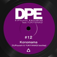 Misono - Konomama(DJ Poyoshi & Yukiyanagi Bootleg)