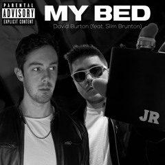 My Bed (feat. Slim Brunton)